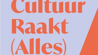 Cultuur Raakt Alles!